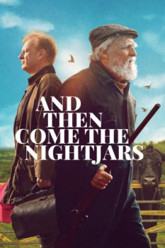 poster And Then Come the Nightjars  (2023)