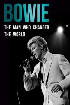 poster Bowie: The Man Who Changed the World  (2016)