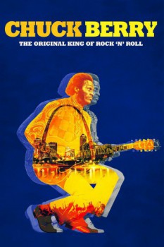 poster Chuck Berry: The Original King of Rock 'n' Roll  (2018)