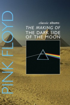 poster Classic Albums: Pink Floyd - The Making of The Dark Side of the Moon  (2003)