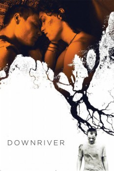 poster Downriver  (2015)