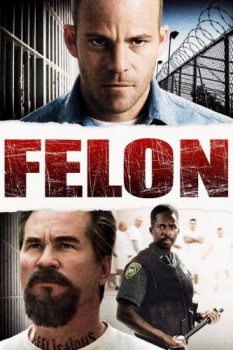 poster Felon  (2008)