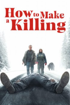 poster How to Make a Killing  (2025)