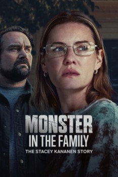poster Monster in the Family: The Stacey Kananen Story  (2025)