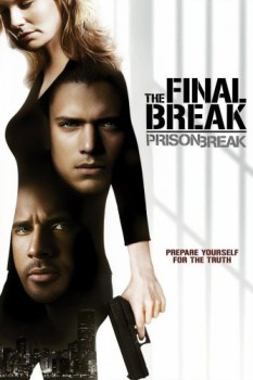 poster Prison Break: The Final Break  (2009)
