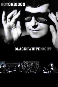 poster Roy Orbison and Friends: A Black and White Night  (1988)