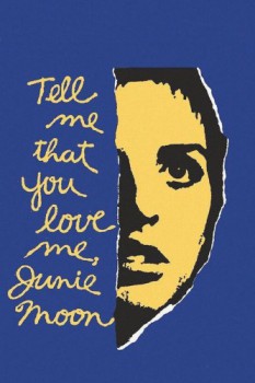poster Tell Me That You Love Me, Junie Moon  (1970)