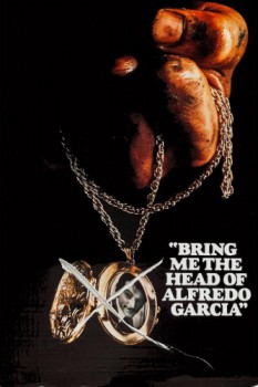 poster Bring Me the Head of Alfredo Garcia  (1974)