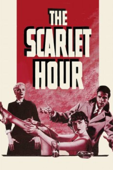 poster The Scarlet Hour  (1956)