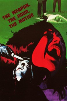 poster The Weapon, the Hour, the Motive  (1972)